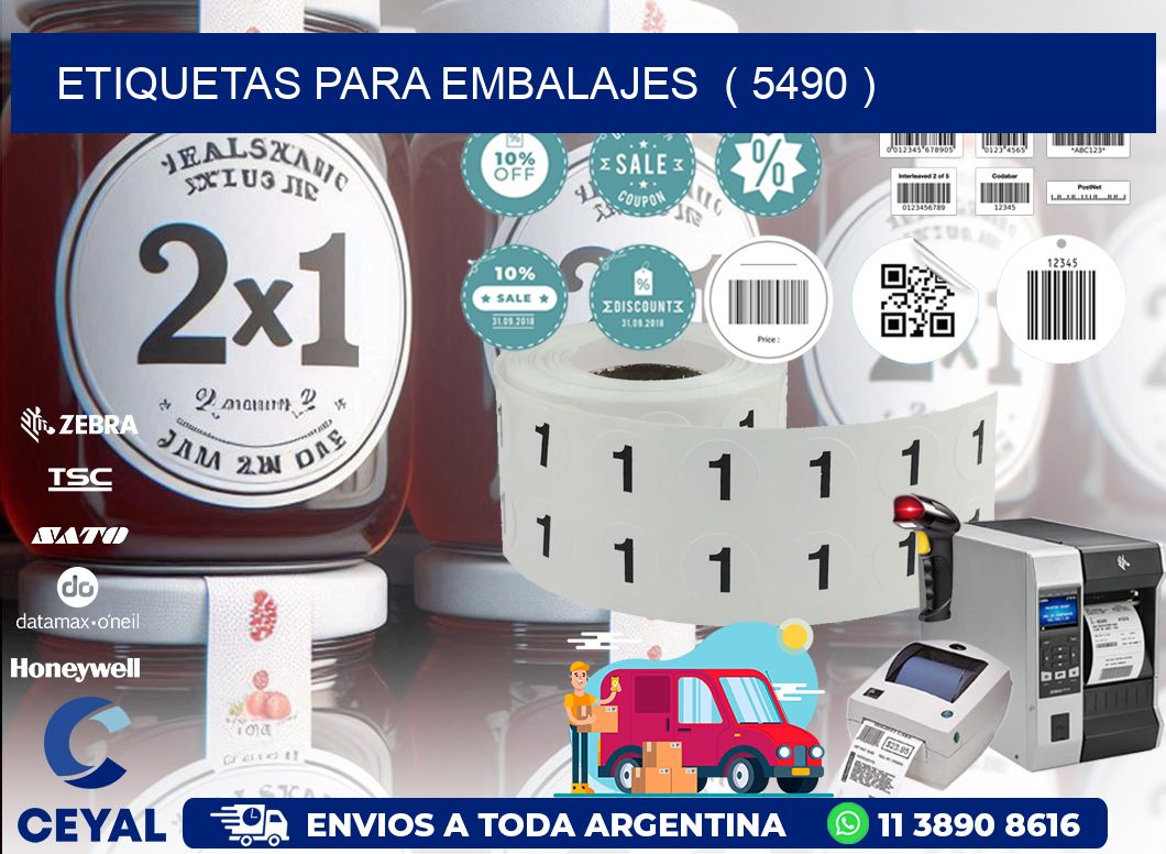 ETIQUETAS PARA EMBALAJES  ( 5490 )