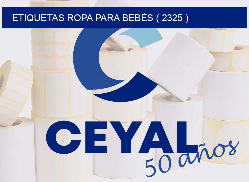 ETIQUETAS ROPA PARA BEBÉS ( 2325 )