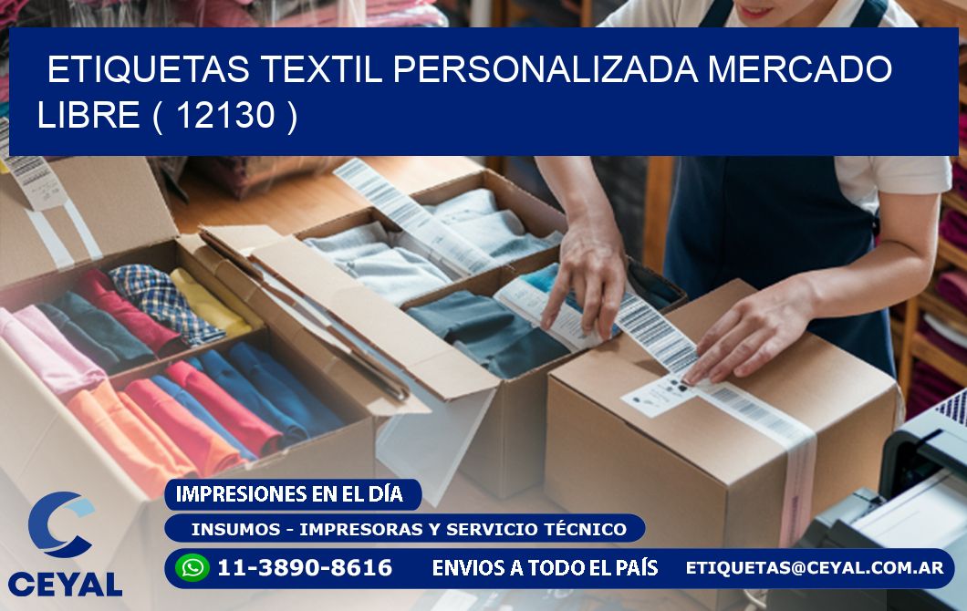 ETIQUETAS TEXTIL PERSONALIZADA MERCADO LIBRE ( 12130 )