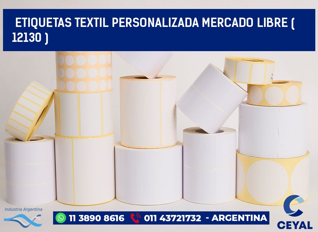 ETIQUETAS TEXTIL PERSONALIZADA MERCADO LIBRE ( 12130 )