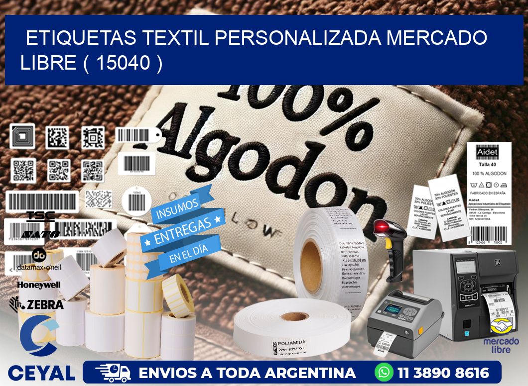 ETIQUETAS TEXTIL PERSONALIZADA MERCADO LIBRE ( 15040 )