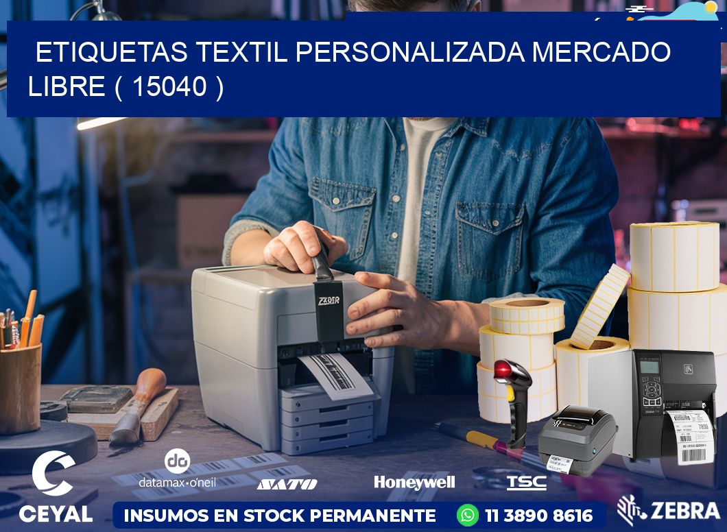 ETIQUETAS TEXTIL PERSONALIZADA MERCADO LIBRE ( 15040 )