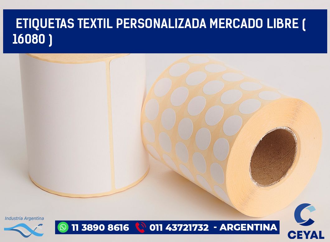 ETIQUETAS TEXTIL PERSONALIZADA MERCADO LIBRE ( 16080 )