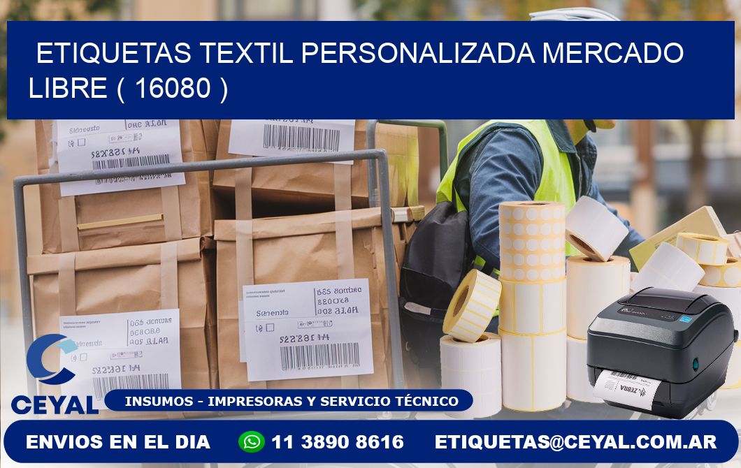 ETIQUETAS TEXTIL PERSONALIZADA MERCADO LIBRE ( 16080 )