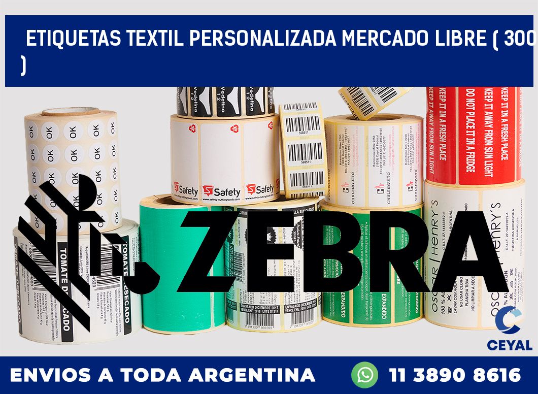 ETIQUETAS TEXTIL PERSONALIZADA MERCADO LIBRE ( 300 )