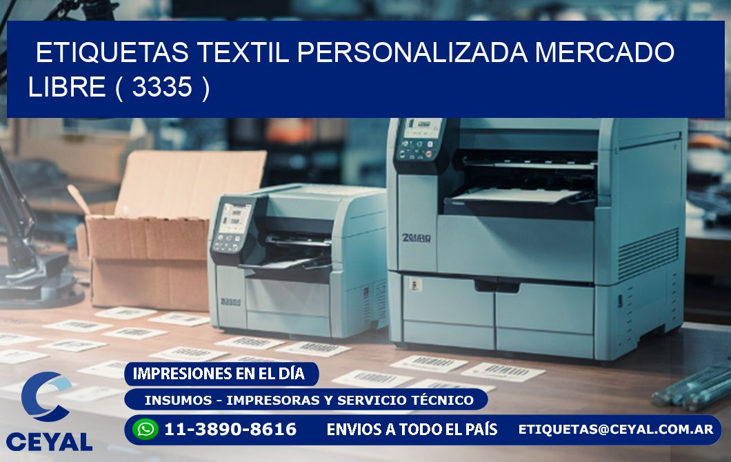 ETIQUETAS TEXTIL PERSONALIZADA MERCADO LIBRE ( 3335 )