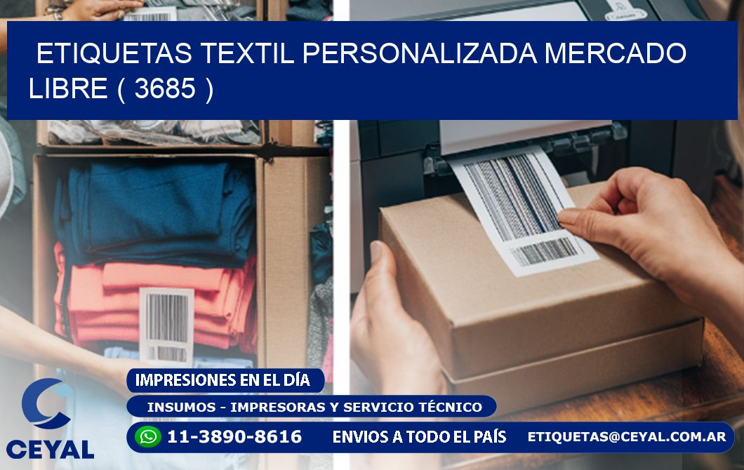 ETIQUETAS TEXTIL PERSONALIZADA MERCADO LIBRE ( 3685 )
