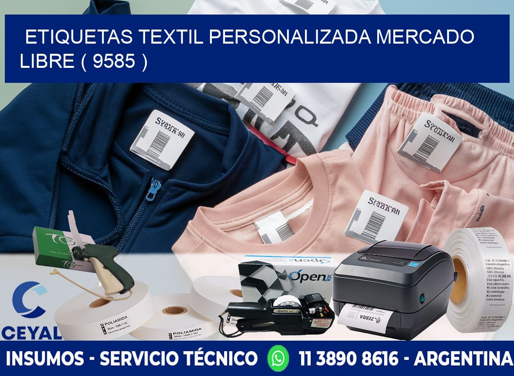 ETIQUETAS TEXTIL PERSONALIZADA MERCADO LIBRE ( 9585 )