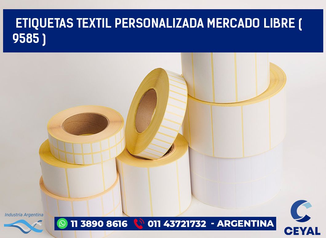 ETIQUETAS TEXTIL PERSONALIZADA MERCADO LIBRE ( 9585 )