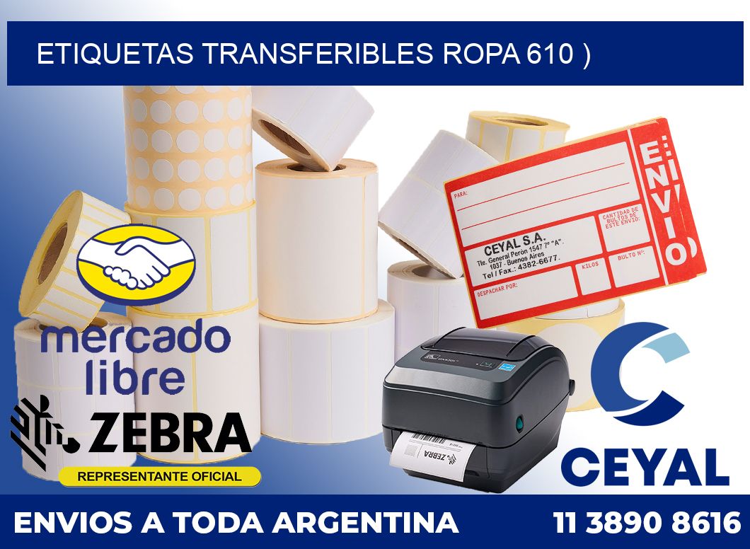 ETIQUETAS TRANSFERIBLES ROPA 610 )