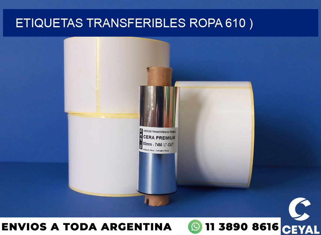 ETIQUETAS TRANSFERIBLES ROPA 610 )