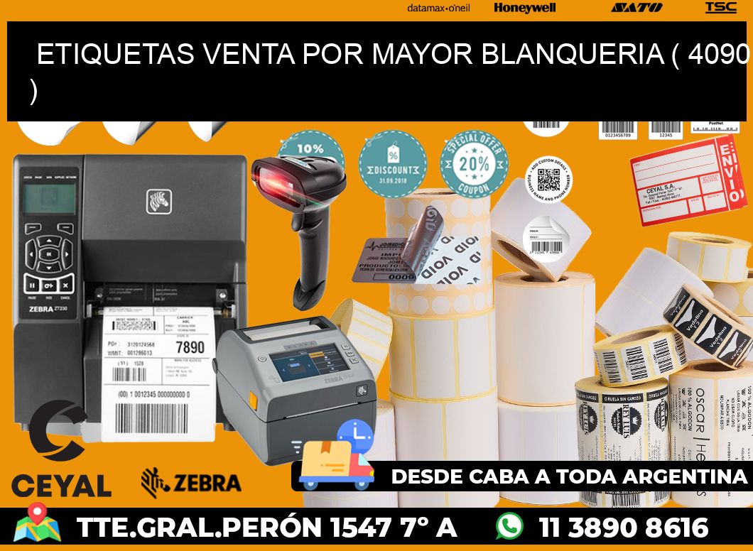 ETIQUETAS VENTA POR MAYOR BLANQUERIA ( 4090 )