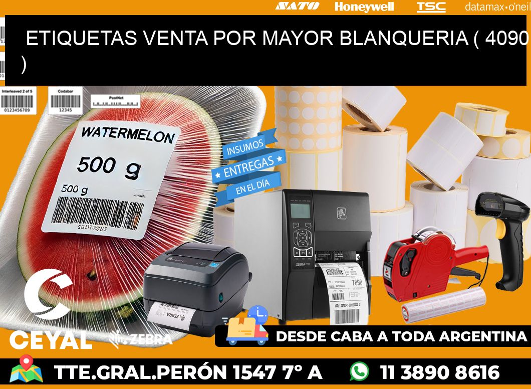 ETIQUETAS VENTA POR MAYOR BLANQUERIA ( 4090 )