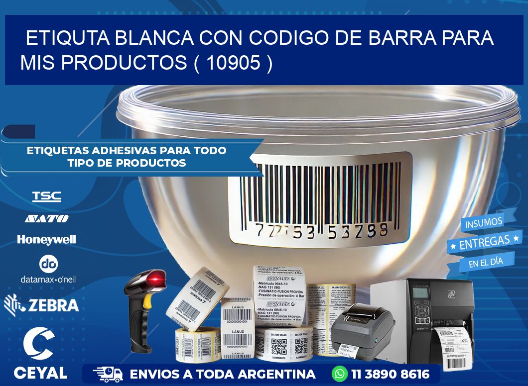 ETIQUTA BLANCA CON CODIGO DE BARRA PARA MIS PRODUCTOS ( 10905 )