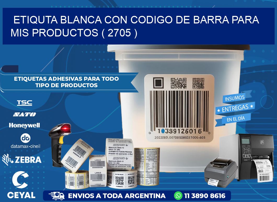 ETIQUTA BLANCA CON CODIGO DE BARRA PARA MIS PRODUCTOS ( 2705 )