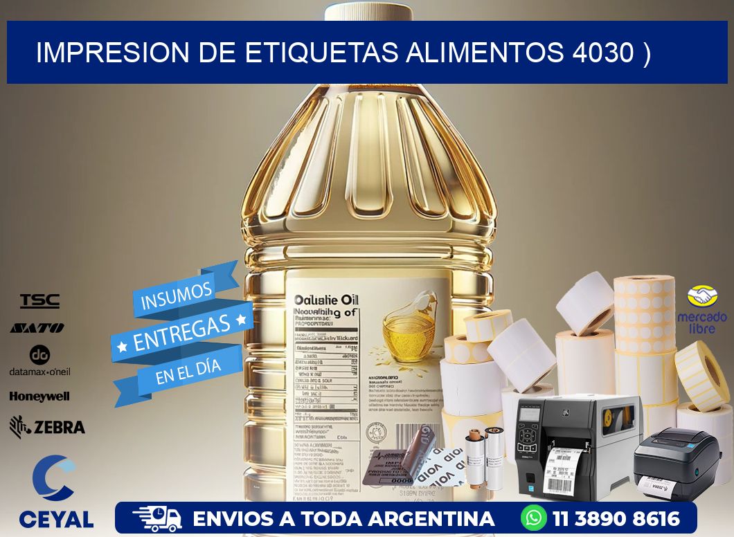 IMPRESION DE ETIQUETAS ALIMENTOS 4030 )