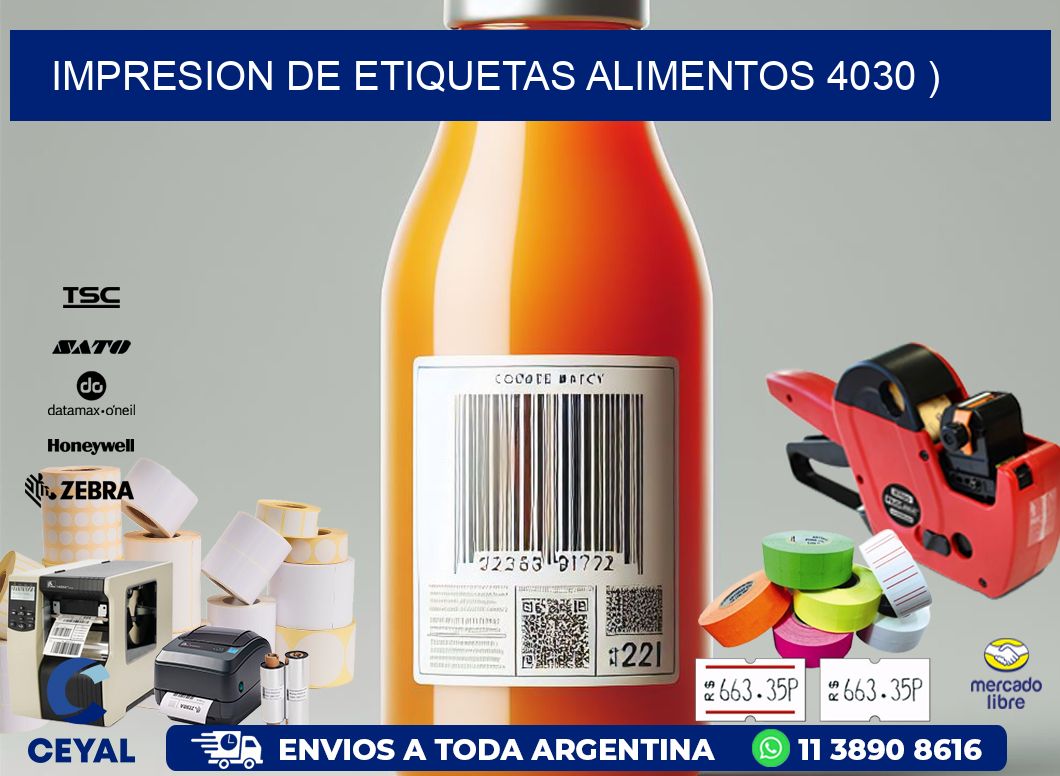 IMPRESION DE ETIQUETAS ALIMENTOS 4030 )