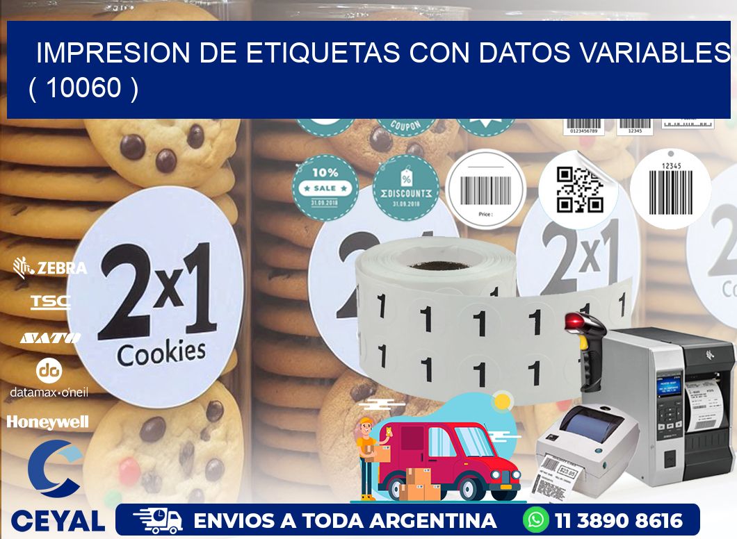 IMPRESION DE ETIQUETAS CON DATOS VARIABLES ( 10060 )