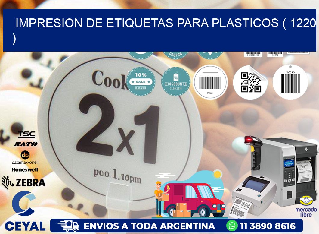 IMPRESION DE ETIQUETAS PARA PLASTICOS ( 1220 )