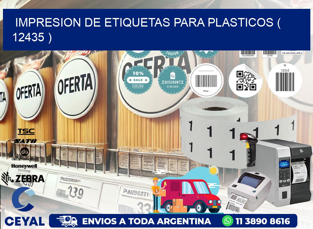 IMPRESION DE ETIQUETAS PARA PLASTICOS ( 12435 )
