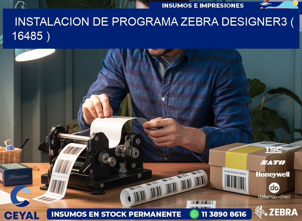 INSTALACION DE PROGRAMA ZEBRA DESIGNER3 ( 16485 )