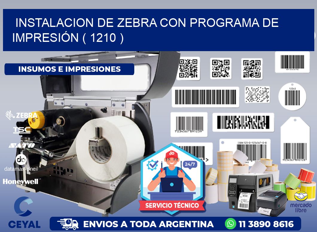 INSTALACION DE ZEBRA CON PROGRAMA DE IMPRESIÓN ( 1210 )