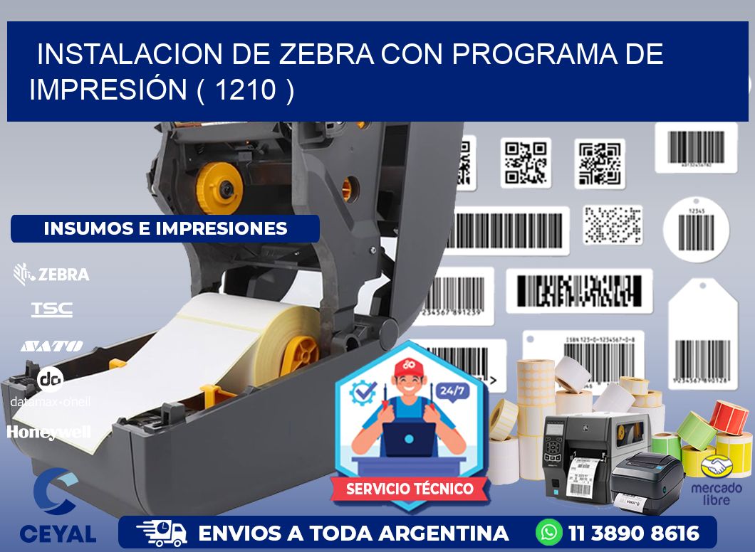 INSTALACION DE ZEBRA CON PROGRAMA DE IMPRESIÓN ( 1210 )