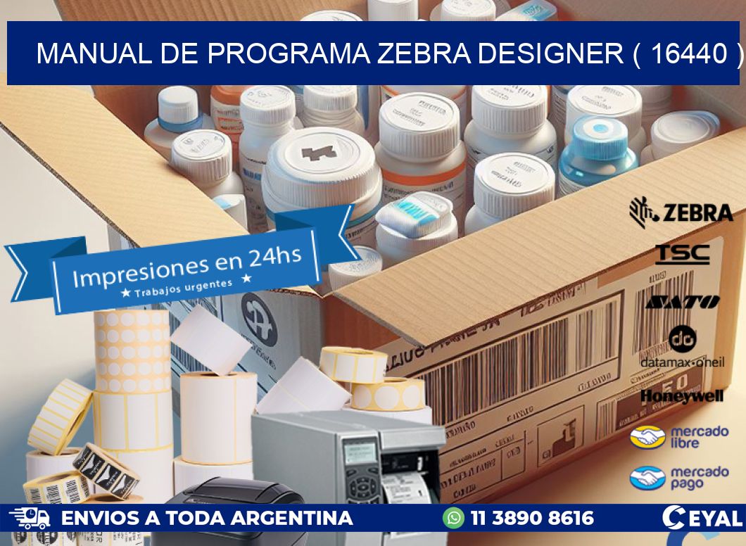 MANUAL DE PROGRAMA ZEBRA DESIGNER ( 16440 )