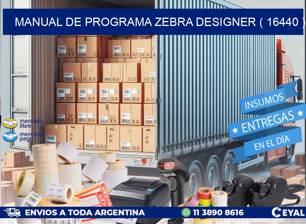 MANUAL DE PROGRAMA ZEBRA DESIGNER ( 16440 )
