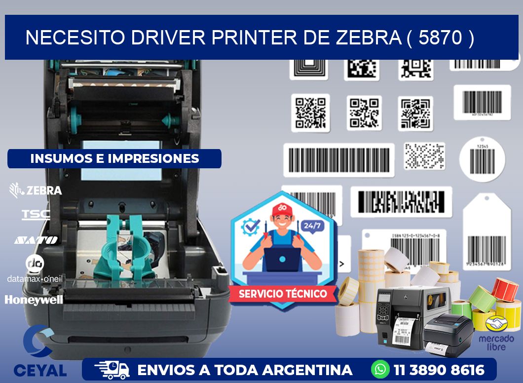 NECESITO DRIVER PRINTER DE ZEBRA ( 5870 )