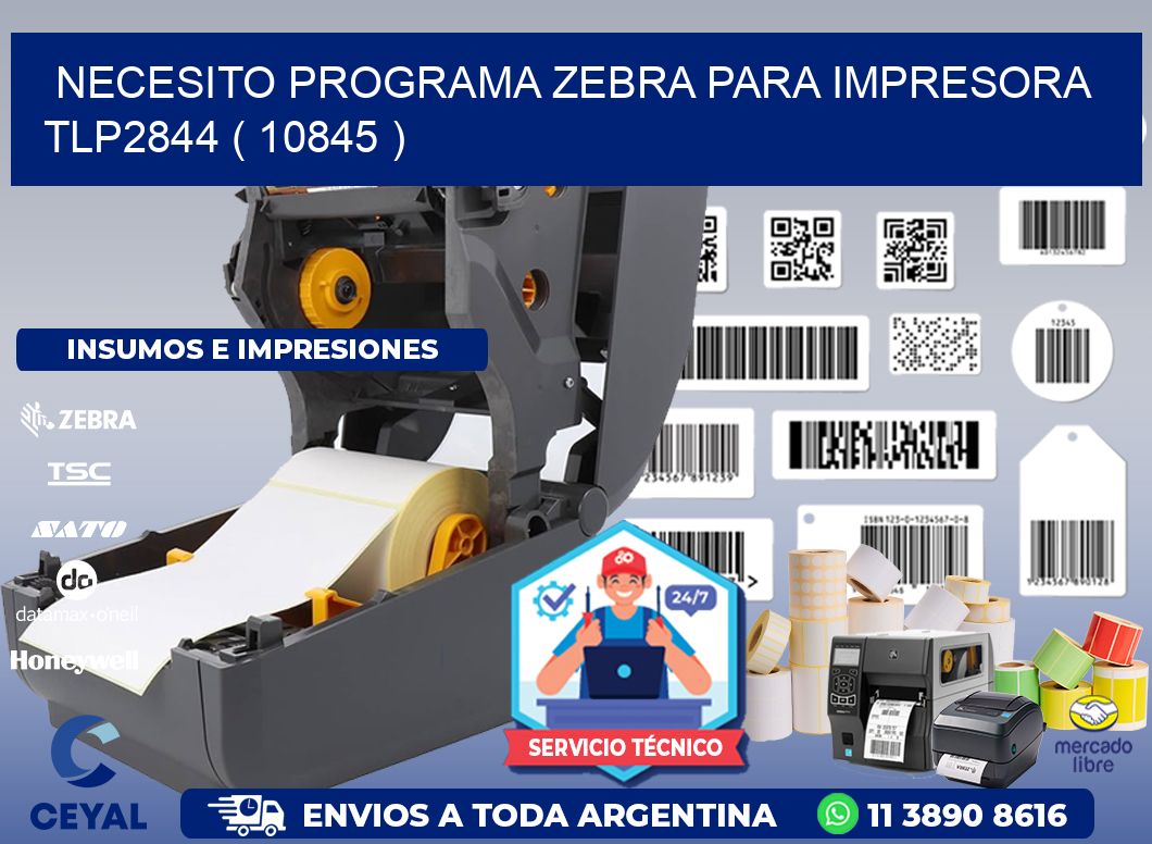 NECESITO PROGRAMA ZEBRA PARA IMPRESORA TLP2844 ( 10845 )