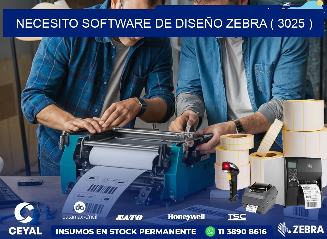 NECESITO SOFTWARE DE DISEÑO ZEBRA ( 3025 )