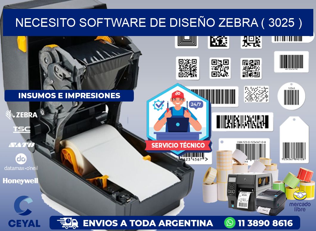 NECESITO SOFTWARE DE DISEÑO ZEBRA ( 3025 )