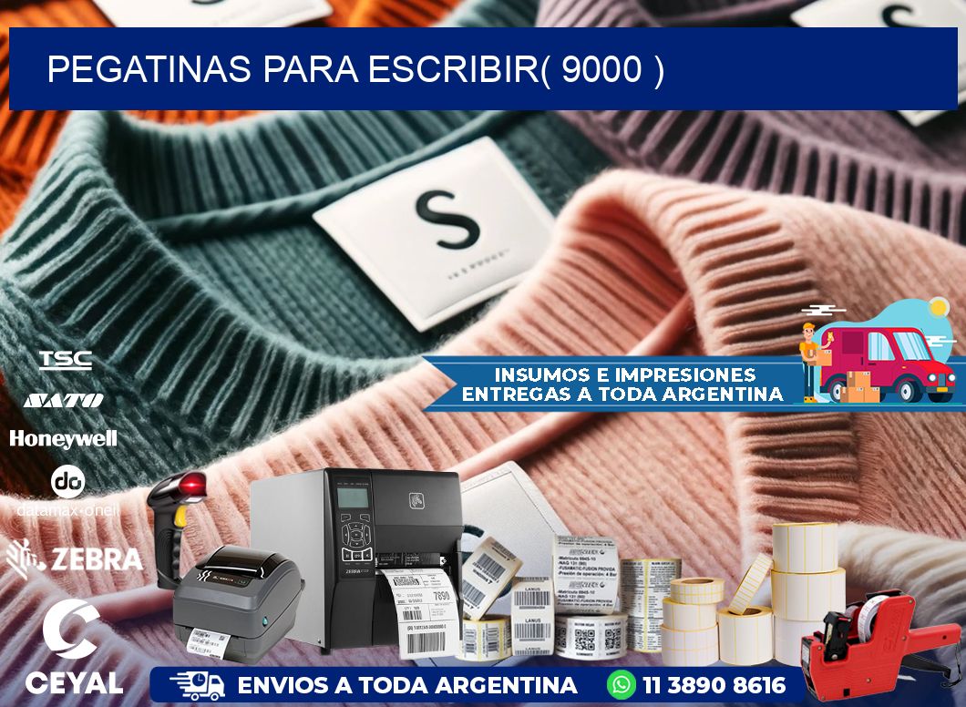 PEGATINAS PARA ESCRIBIR( 9000 )
