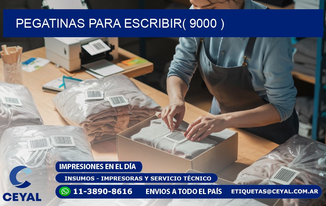PEGATINAS PARA ESCRIBIR( 9000 )