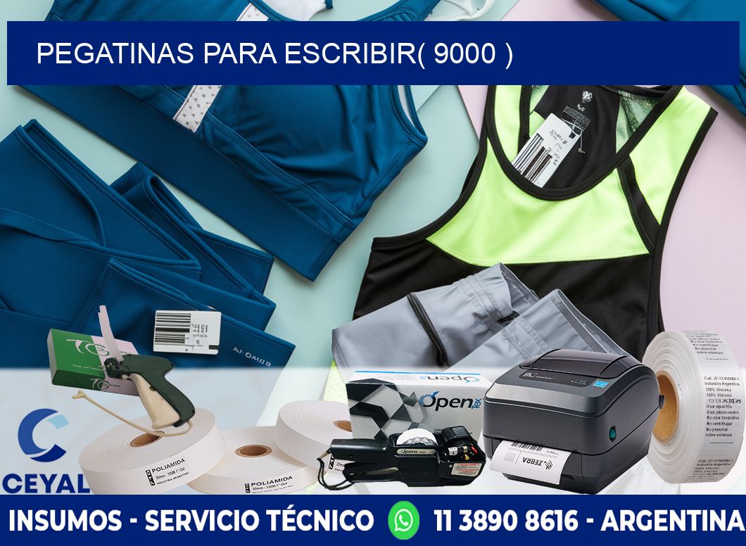 PEGATINAS PARA ESCRIBIR( 9000 )