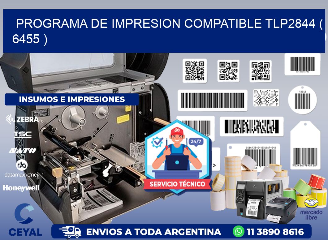 PROGRAMA DE IMPRESION COMPATIBLE TLP2844 ( 6455 )