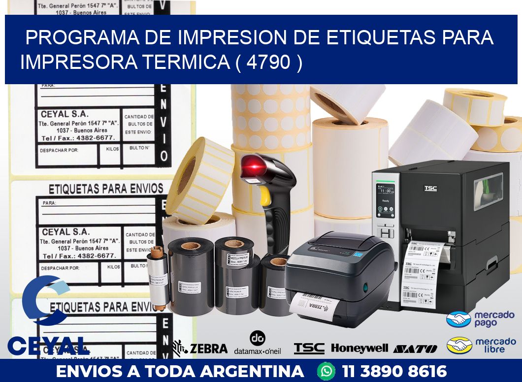 PROGRAMA DE IMPRESION DE ETIQUETAS PARA IMPRESORA TERMICA ( 4790 )
