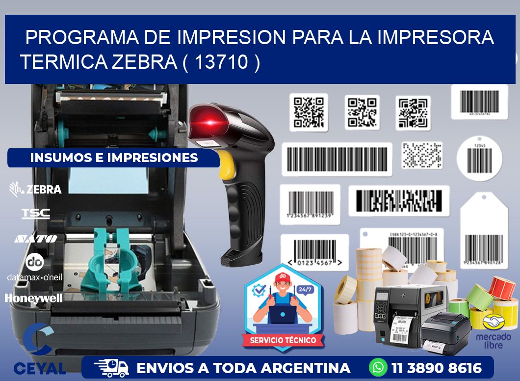 PROGRAMA DE IMPRESION PARA LA IMPRESORA TERMICA ZEBRA ( 13710 )