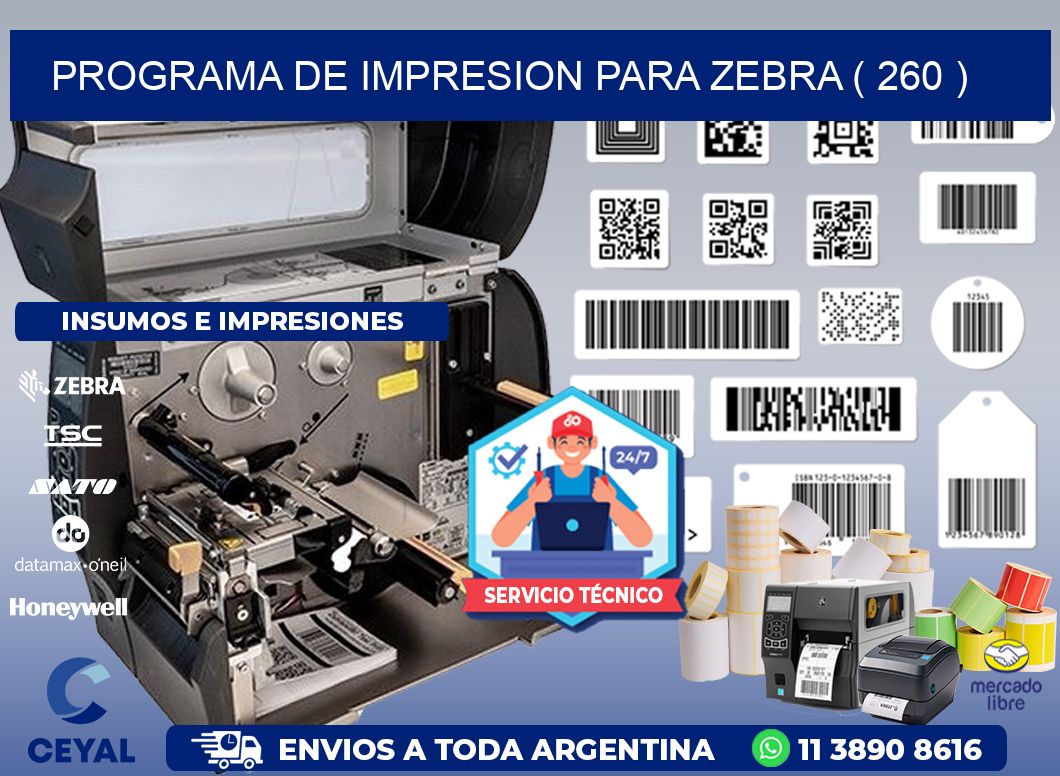 PROGRAMA DE IMPRESION PARA ZEBRA ( 260 )