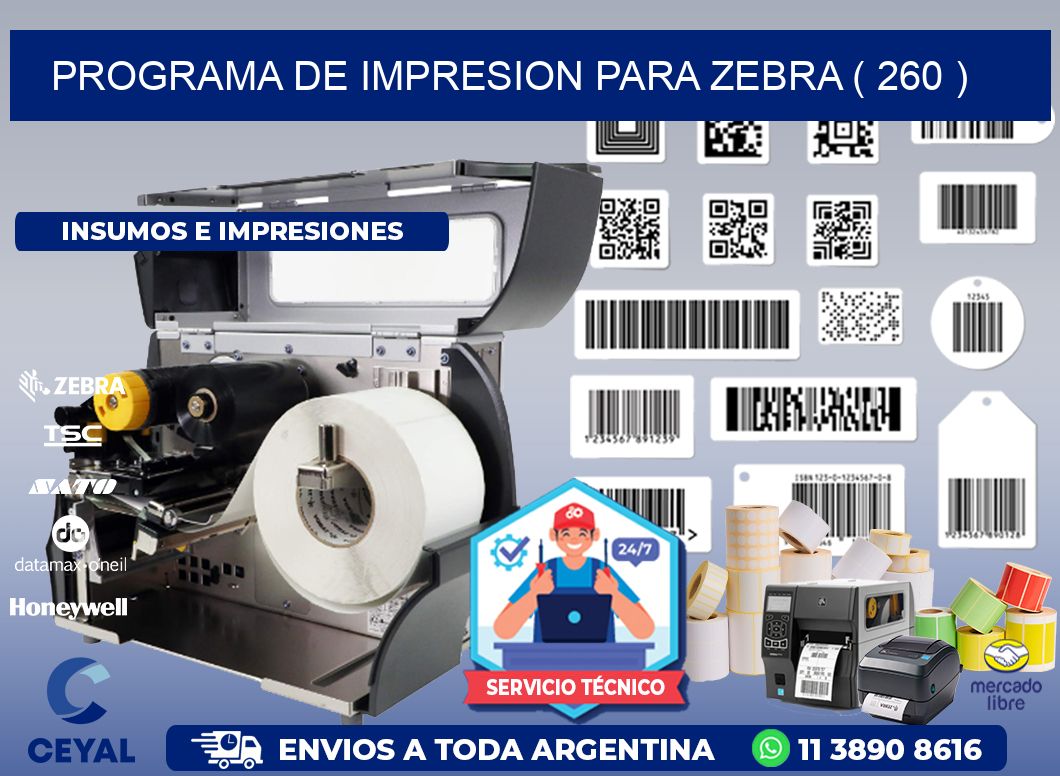 PROGRAMA DE IMPRESION PARA ZEBRA ( 260 )