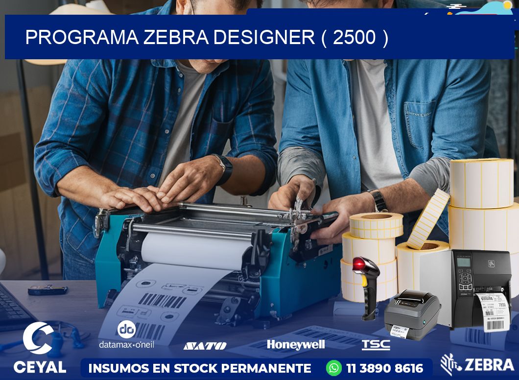 PROGRAMA ZEBRA DESIGNER ( 2500 )