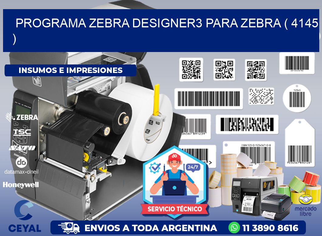 PROGRAMA ZEBRA DESIGNER3 PARA ZEBRA ( 4145 )