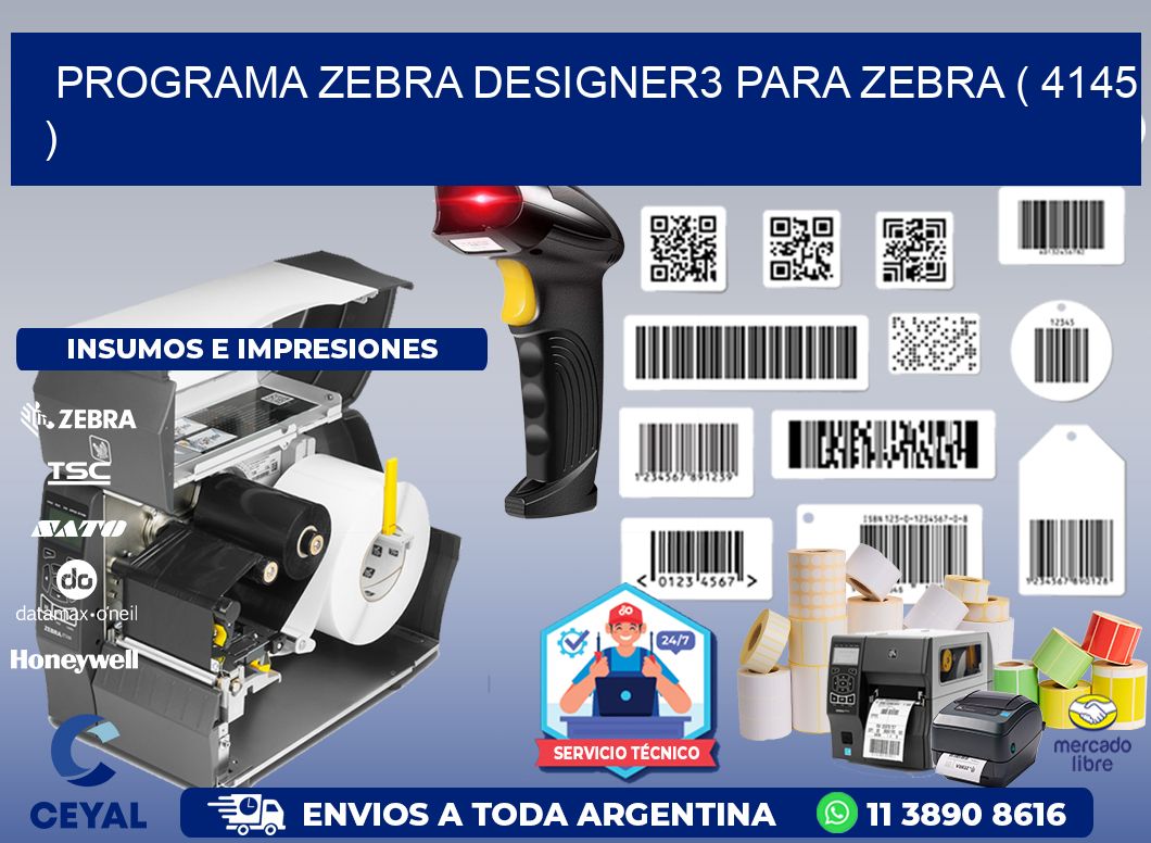 PROGRAMA ZEBRA DESIGNER3 PARA ZEBRA ( 4145 )