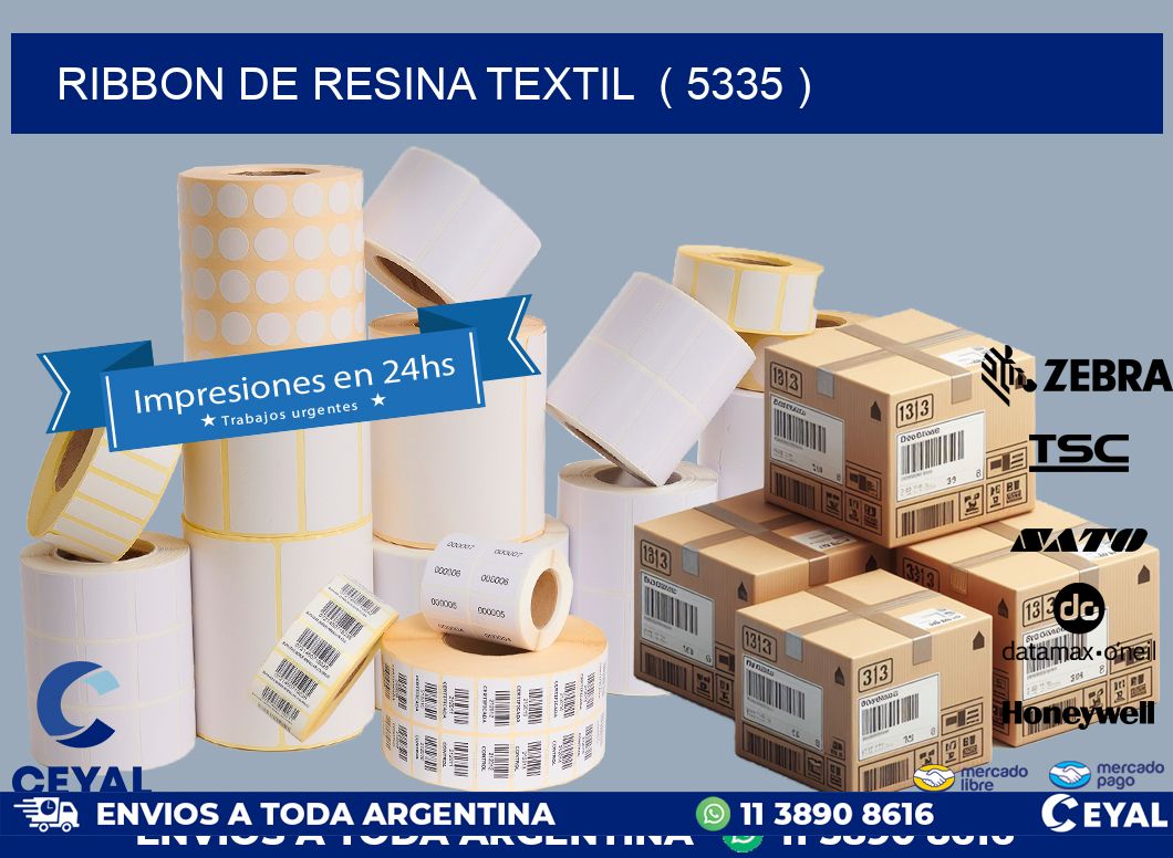 RIBBON DE RESINA TEXTIL  ( 5335 )