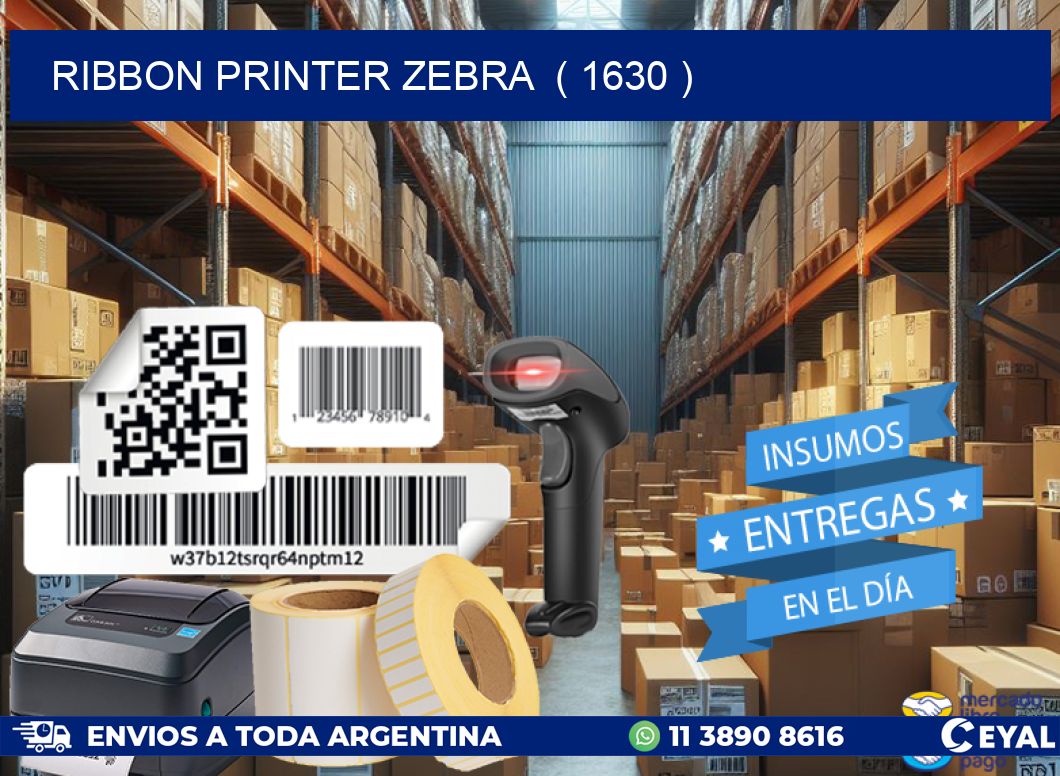 RIBBON PRINTER ZEBRA  ( 1630 )