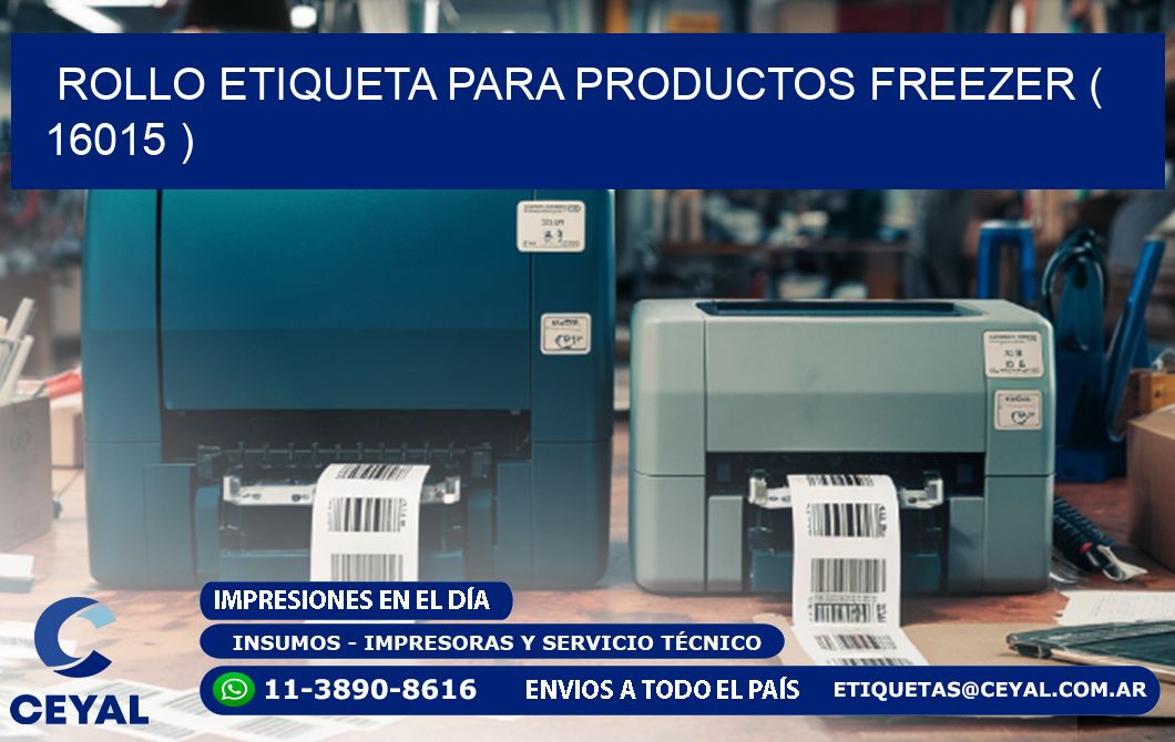 ROLLO ETIQUETA PARA PRODUCTOS FREEZER ( 16015 )