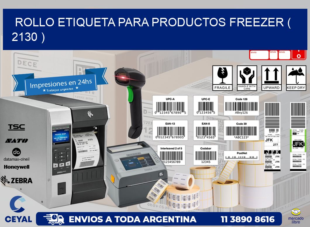 ROLLO ETIQUETA PARA PRODUCTOS FREEZER ( 2130 )