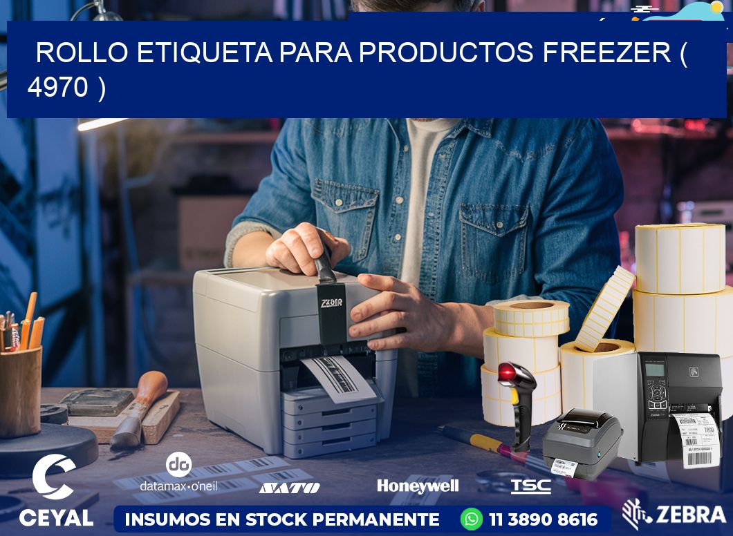 ROLLO ETIQUETA PARA PRODUCTOS FREEZER ( 4970 )