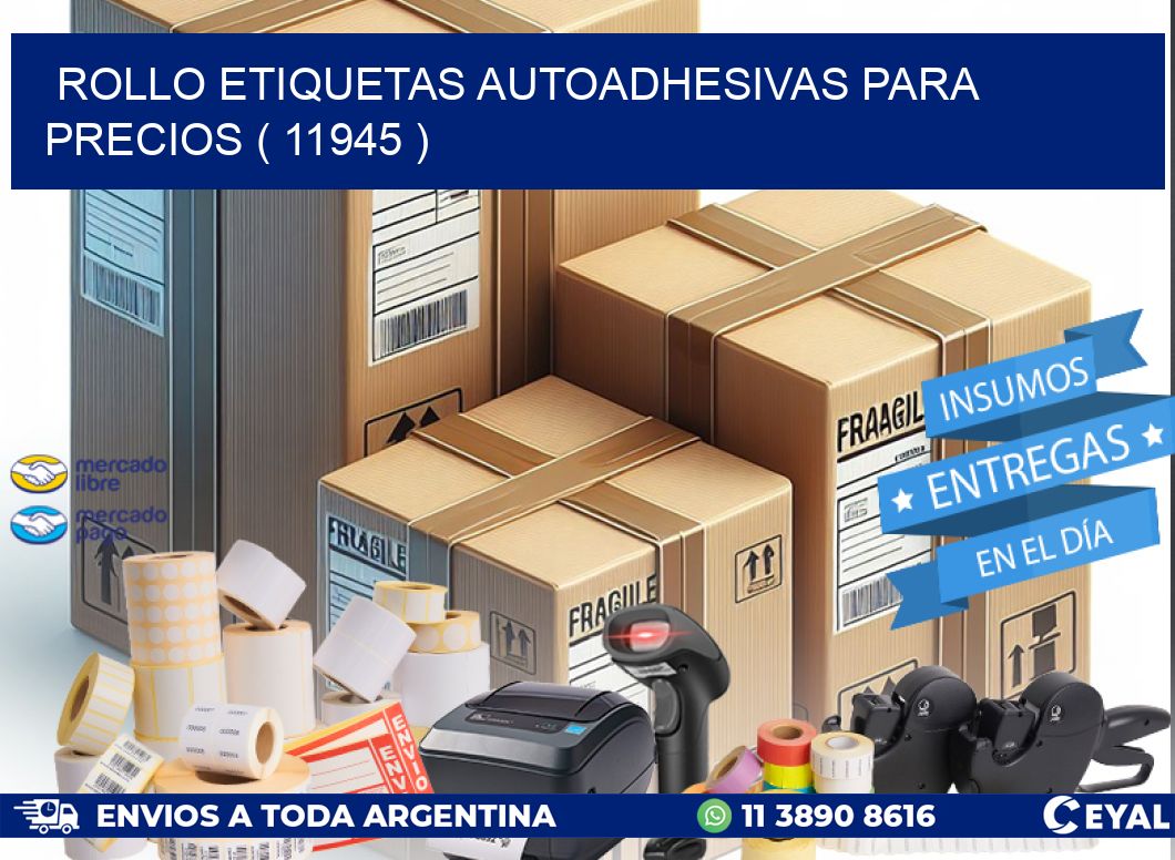 ROLLO ETIQUETAS AUTOADHESIVAS PARA PRECIOS ( 11945 )